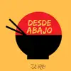 Desde Abajo (Instrumental Version) - Single album lyrics, reviews, download