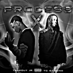 Process (feat. TC Gambino) - Single by TrapOut JR album reviews, ratings, credits