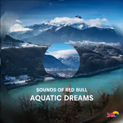 Aquatic Dreams - EP by Sounds of Red Bull album reviews, ratings, credits