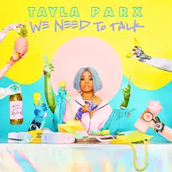 We Need to Talk by Tayla Parx album reviews, ratings, credits