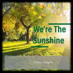 We're the Sunshine Song Lyrics