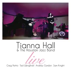 Tianna Hall & the Houston Jazz Band (Live) by Tianna Hall & The Houston Jazz Band album reviews, ratings, credits