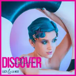 Discover - Single by Lucy & La Mer album reviews, ratings, credits