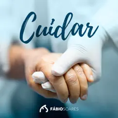 Cuidar (feat. Lucas Soares LS, Uiliam Michelon & Pedro Kaltbach) - Single by Fabio Soares album reviews, ratings, credits