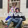 Ca$H Grips (feat. DAO) - Single album lyrics, reviews, download