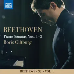 Beethoven 32, Vol. 1: Piano Sonatas Nos. 1-3 by Boris Giltburg album reviews, ratings, credits