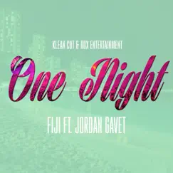 One Night (feat. Jordan Gavet) - Single by Fiji album reviews, ratings, credits