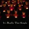 It's Really That Simple - Single album lyrics, reviews, download