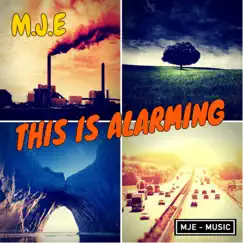 This Is Alarming (Radio-Edit) - Single by M.J.E album reviews, ratings, credits