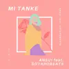 Mi Tanke (feat. Sotarobeats) - Single album lyrics, reviews, download