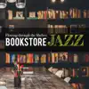 Flowing Through the Shelves ~ Bookstore Jazz album lyrics, reviews, download