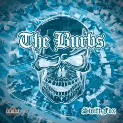 The Burbs - Single by Swift Fox album reviews, ratings, credits