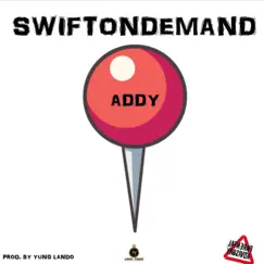 Addy - Single by SwiftOnDemand album reviews, ratings, credits