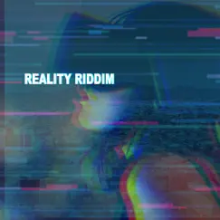 Reality Riddim Song Lyrics