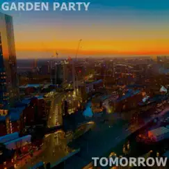 Tomorrow - Single by Garden Party album reviews, ratings, credits