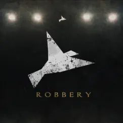 Robbery - Single by Flight Paths album reviews, ratings, credits