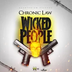 Wicked People - Single by Chronic Law album reviews, ratings, credits