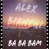 Ba Ba Bam - Single album lyrics, reviews, download