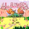 Lil Flowers album lyrics, reviews, download
