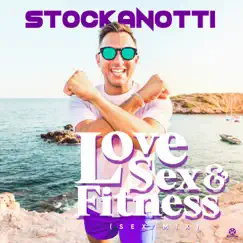 Love, Sex & Fitness (Sex Mix) - Single by Stockanotti album reviews, ratings, credits