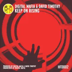 Keep On Rising - Single by Digital Mafia & David Timothy album reviews, ratings, credits