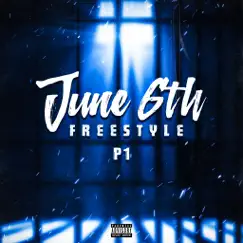 June 6th Freestyle Song Lyrics