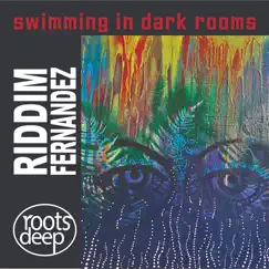 Swimming in Dark Rooms by Riddim Fernandez album reviews, ratings, credits