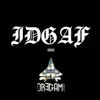 Idgaf (feat. Jxhnny Bliss, Yung Steez & Interstate Inf) - Single album lyrics, reviews, download