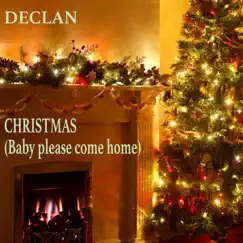 Christmas (Baby Please Come Home) - Single by Declan album reviews, ratings, credits