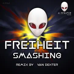 Smashing - Single by Freiheit album reviews, ratings, credits