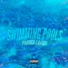 Swimming Pools - Single album lyrics, reviews, download