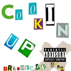 Cookin' Up Song Lyrics