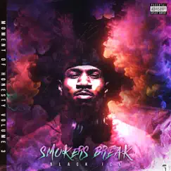 The Moment of Honesty Vol. 3: Smokers Break by Black Ice album reviews, ratings, credits
