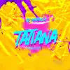 Tatiana - Single album lyrics, reviews, download
