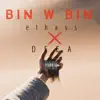 Bin W Bin (feat. Dee A) - Single album lyrics, reviews, download