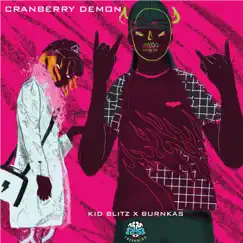 Cranberry Demon (feat. Burnkas) Song Lyrics