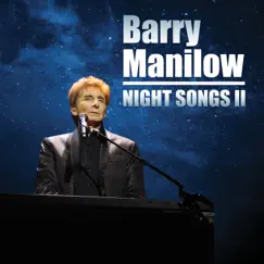 Night Songs II by Barry Manilow album reviews, ratings, credits