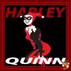 Harley Quinn (feat. Knocturnal) - Single album lyrics, reviews, download