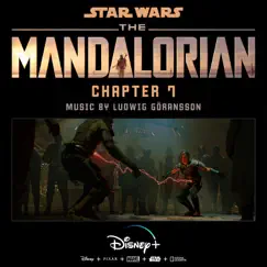 The Mandalorian: Chapter 7 (Original Score) by Ludwig Göransson album reviews, ratings, credits