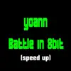Battle In 8Bit (Speed Up) - Single album lyrics, reviews, download