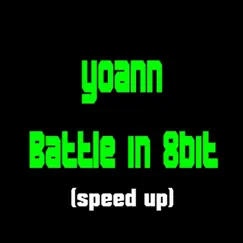 Battle In 8Bit (speed up) Song Lyrics
