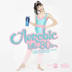 Aerobic Hits 80s: 60 Minutes Mixed Compilation for Fitness & Workout 140 bpm/32 Count (DJ MIX) by Hard EDM Workout album reviews, ratings, credits