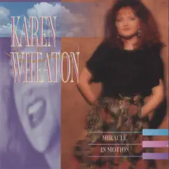 Miracle in Motion by Karen Wheaton album reviews, ratings, credits