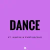 Dance (feat. Kintsu & Curtis2Cold) song lyrics