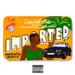 Imported (feat. Sekani BRGHTN & Ya Cousin Ish) Song Lyrics