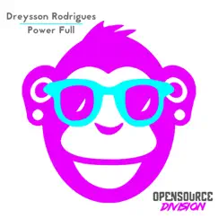 Power Full - Single by Dreysson Rodrigues album reviews, ratings, credits