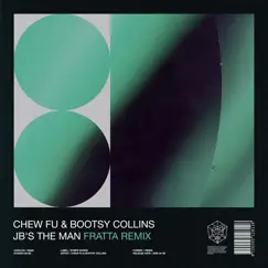 JB's The Man (feat. Rev. Al Sharpton) [Fratta Remix] - Single by Chew Fu & Bootsy Collins album reviews, ratings, credits