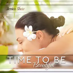 Time to Be Beautiful by Jessica Shore album reviews, ratings, credits