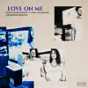 Love on Me (feat. Sara Sommerer) [Hoaprox Remix] - Single album lyrics, reviews, download