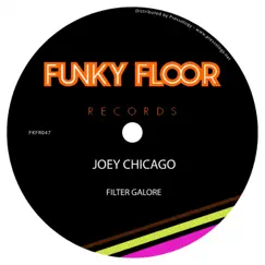 Filter Galore - Single by Joey Chicago album reviews, ratings, credits